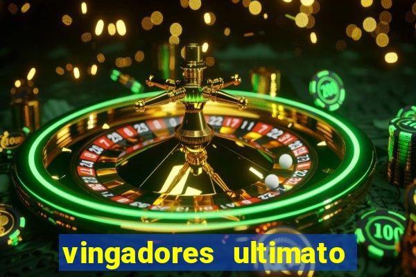 vingadores ultimato assistir drive